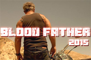 Trailer of Blood Father