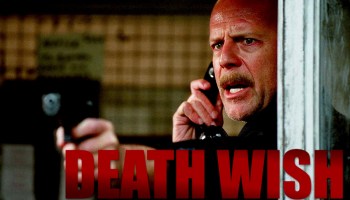 A DEATH WISH with Bruce Willis