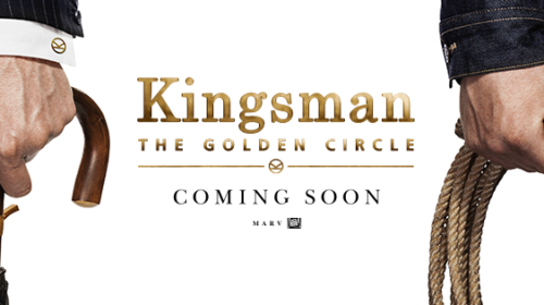 KINGSMAN: The Golden Circle a Double Treat